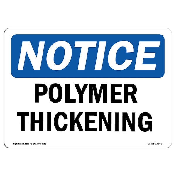 Safety Sign, OSHA Notice, 3.5" Height, Polymer Thickening Sign, Landscape, 10PK